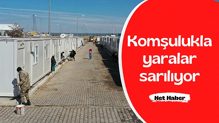 Komşulukla yaralar sarılıyor