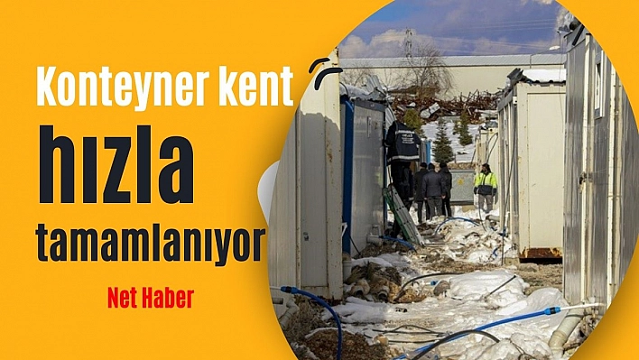 Konteyner kent hızla tamamlanıyor