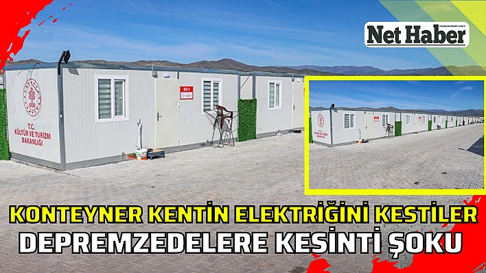 Konteyner kentin elektriğini kestiler