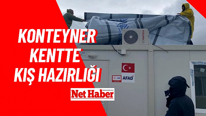 Konteyner kentte kış hazırlığı