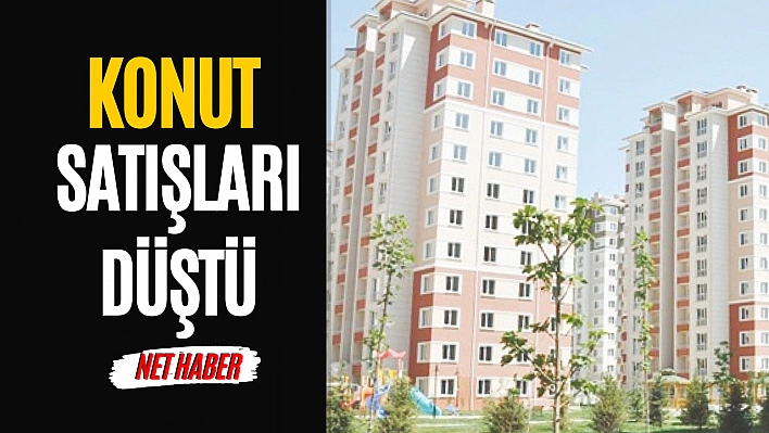 Konut satışları düştü