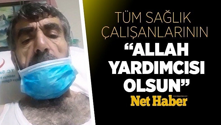 Korona hastasından sağlık çalışanlarına videolu teşekkür