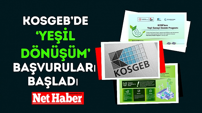 KOSGEB'de 'Yeşil Dönüşüm' başvuruları başladı 