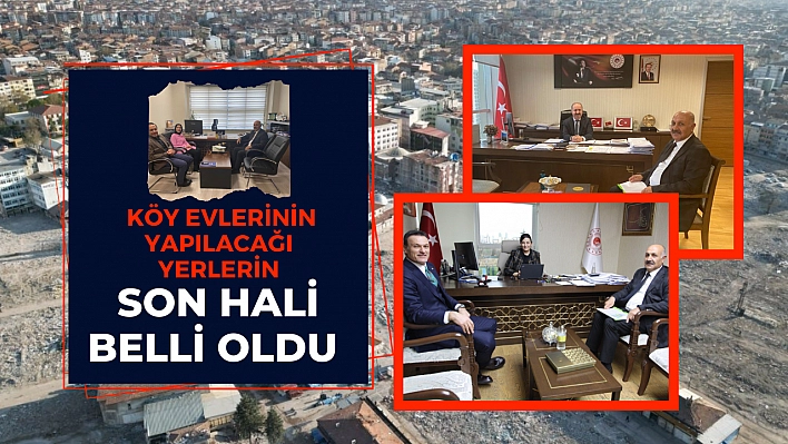 Köy evlerinin yapılacağı yerlerin son hali belli oldu