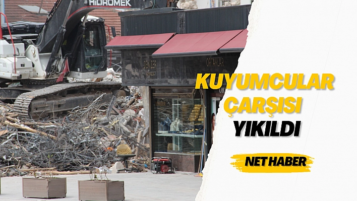 Kuyumcular çarşısı da yıkıldı