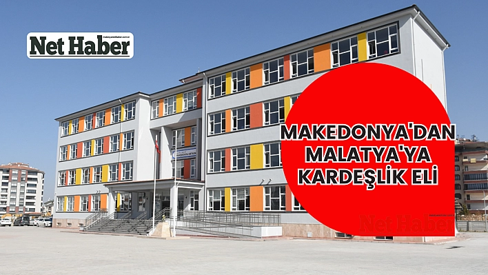 Makedonya'dan Malatya'ya kardeşlik eli