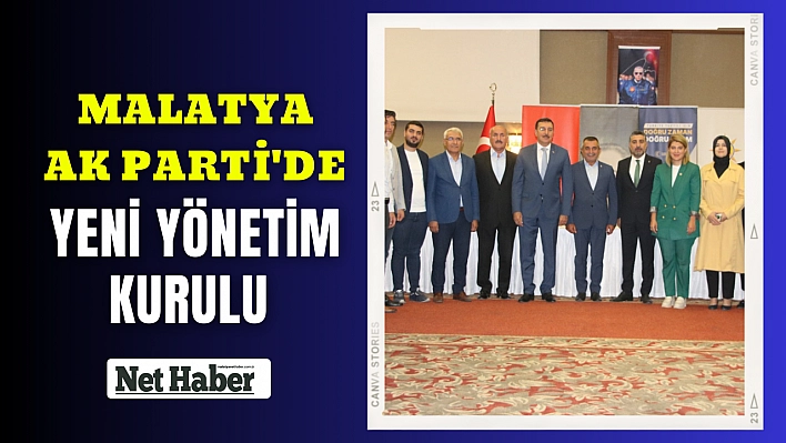 Malatya Ak Parti'de yeni yönetim belli oldu