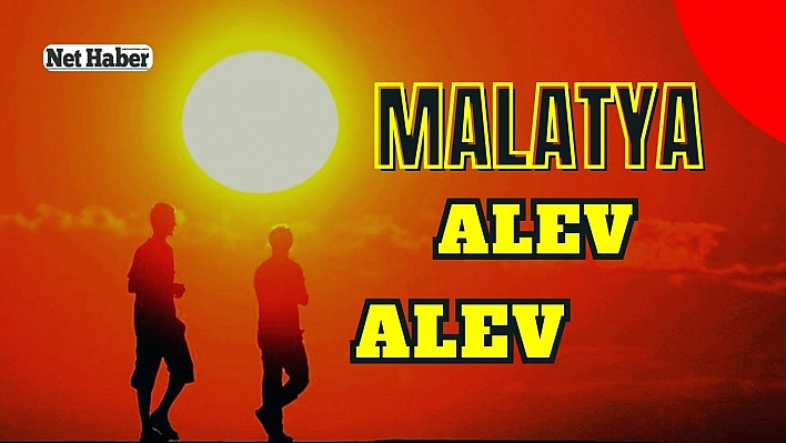 Malatya  alev alev