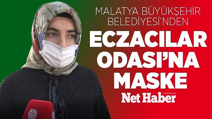 Malatya Büyükşehir Belediyesi'nden Eczacılar Odası'na maske