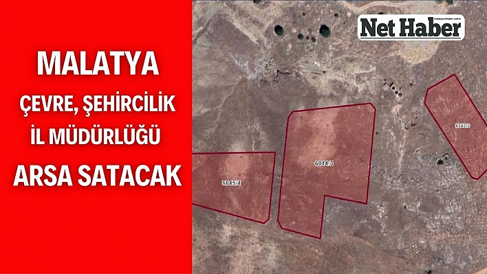 Malatya Çevre Şehircilik İl Müdürlüğü arsa satacak