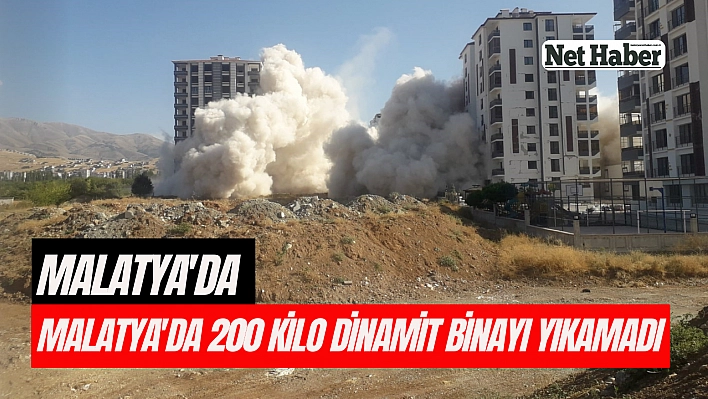 Malatya'da 200 kilo dinamit binayı yıkamadı