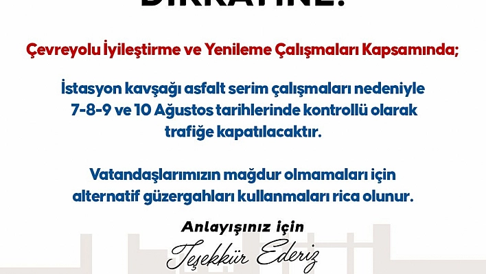 Malatya Çevreyolu Trafiğe Kapatılacak..!