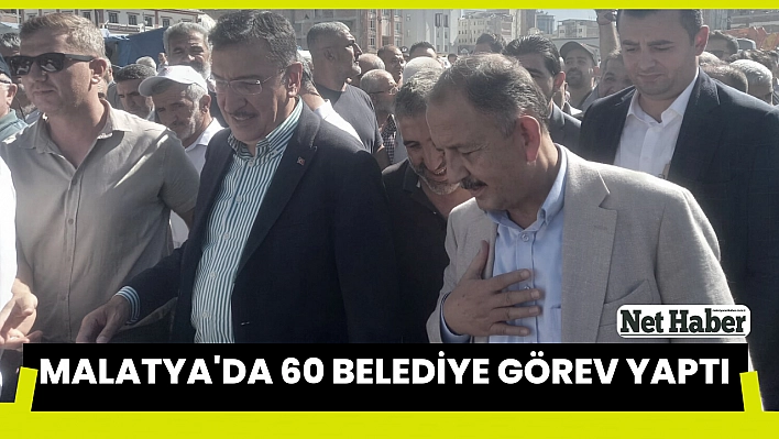 Malatya'da 60 belediye görev yaptı