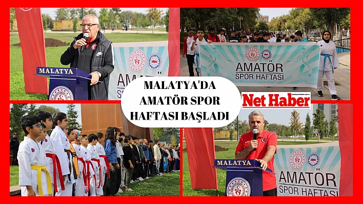 Malatya'da amatör spor haftası başladı 