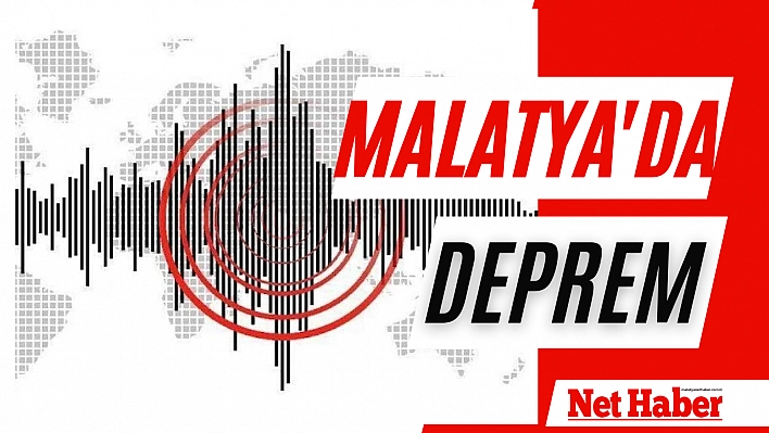 Malatya'da art arda şiddetli deprem