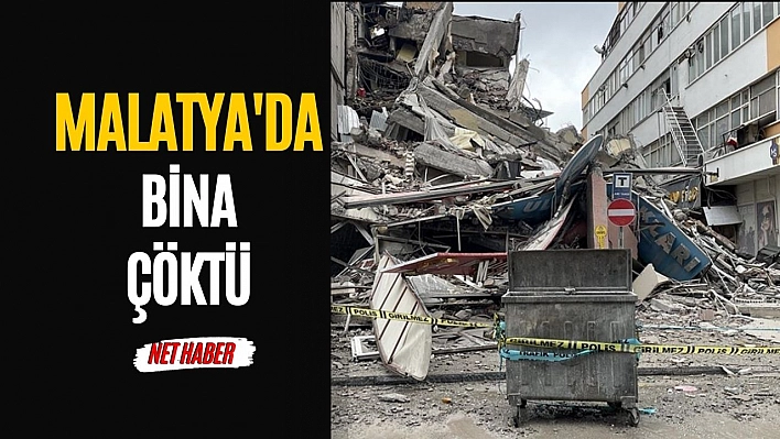 Malatya'da bina çöktü