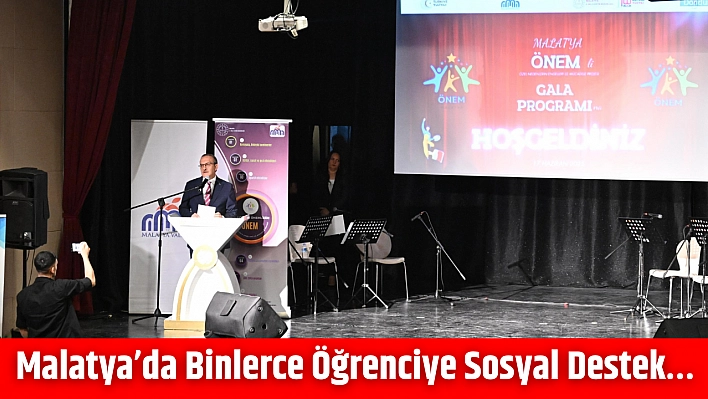 Malatya'da binlerce öğrenciye sosyal destek…