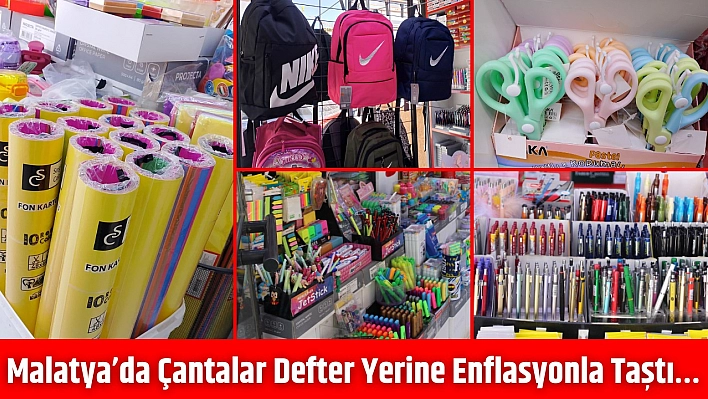 Malatya'da Çantalar Defter Yerine Enflasyonla Taştı…