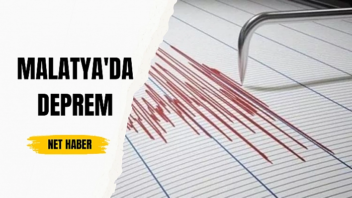 Malatya'da deprem