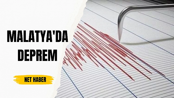 Malatya'da deprem