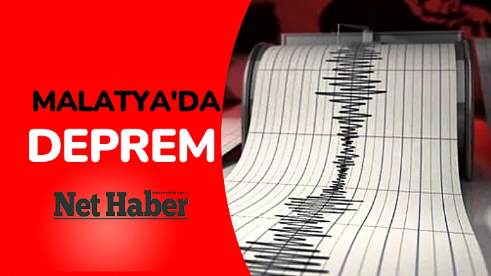 Malatya'da deprem