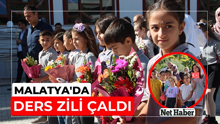 Malatya'da ders zili çaldı