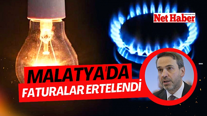 Malatya'da faturalar ertelendi