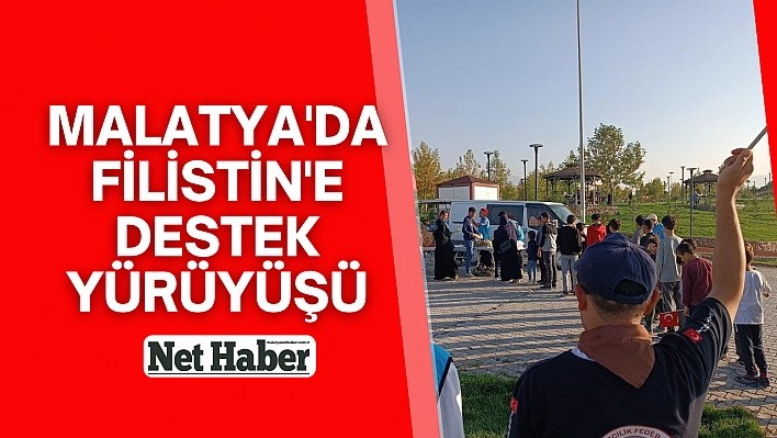 Malatya'da Filistin'e destek yürüyüşü