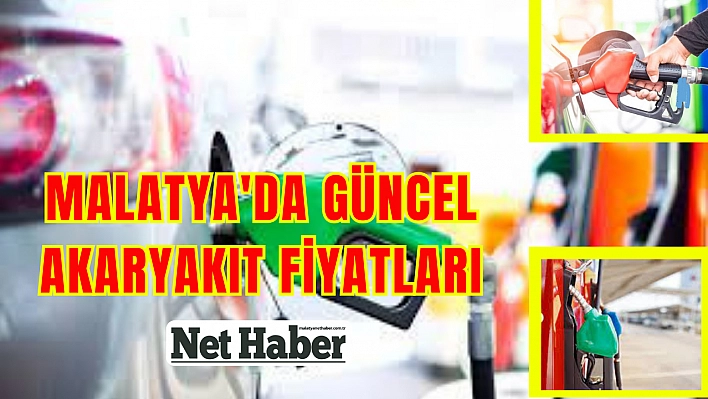 Malatya'da güncel akaryakıt fiyatları