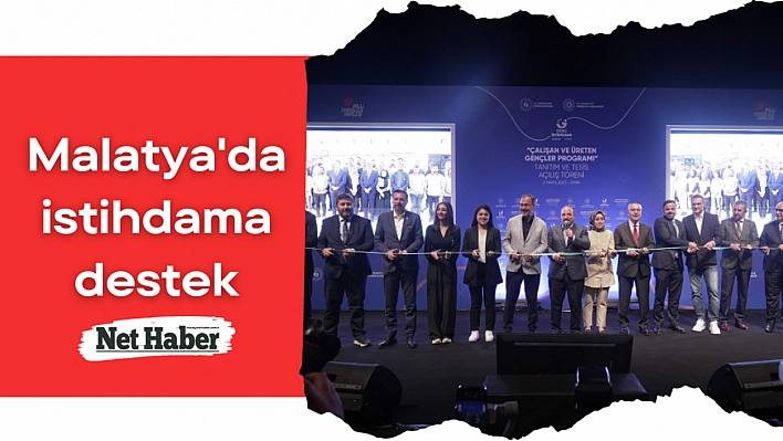 Malatya'da istihdama destek