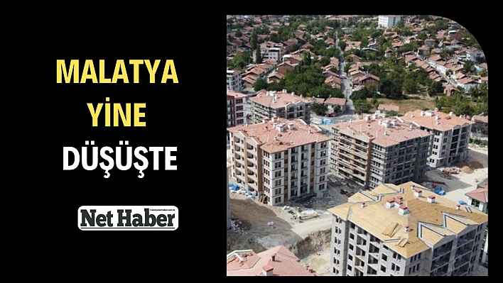 Malatya yine düşüşte