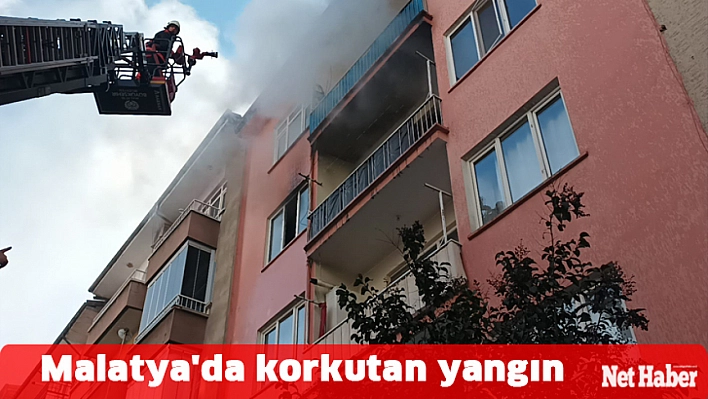 Malatya'da korkutan yangın