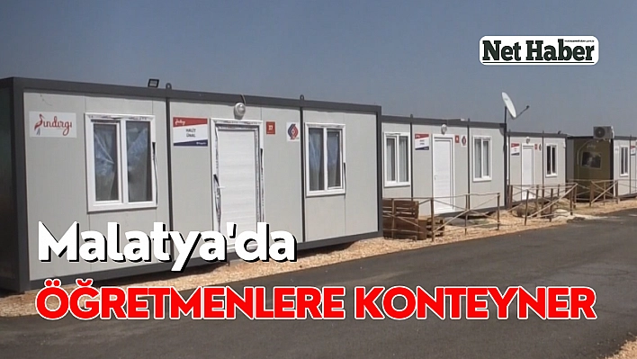 Malatya'da öğretmenlere konteyner