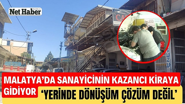 Sanayicinin kazancı kiralara gidiyor