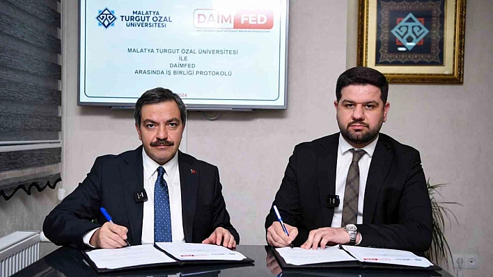 DAİMFED ve Malatya Turgut Özal Üniversitesi Arasında Eğitimde İşbirliği Protokolü