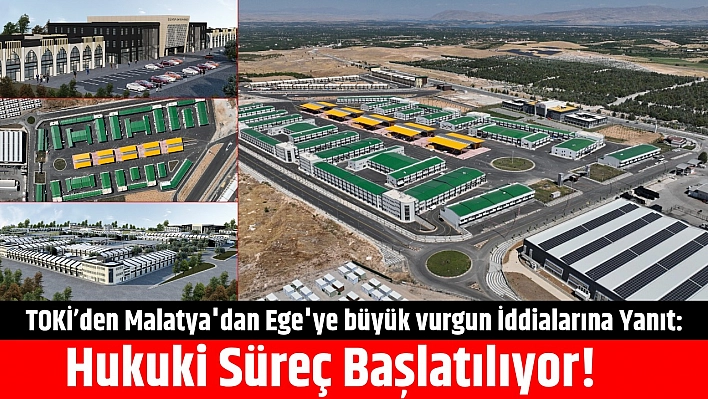 Malatya'dan Ege'ye büyük Vurgun İddialarına TOKİ'den Yanıt: Malatya'da takasa önerilecek arsa bulunmuyor