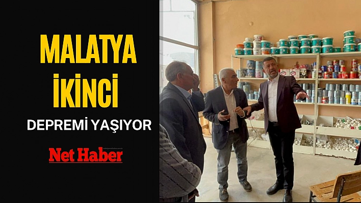 Malatya ikinci depremi yaşıyor