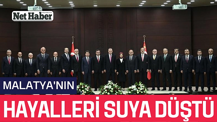  Malatya'nın hayalleri suya düştü