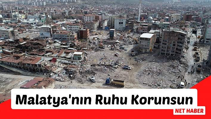 Malatya'nın ruhu korunsun