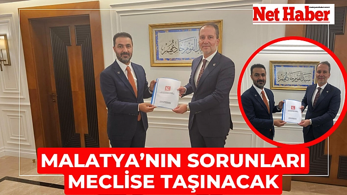 Malatya'nın sorunları meclise taşınacak