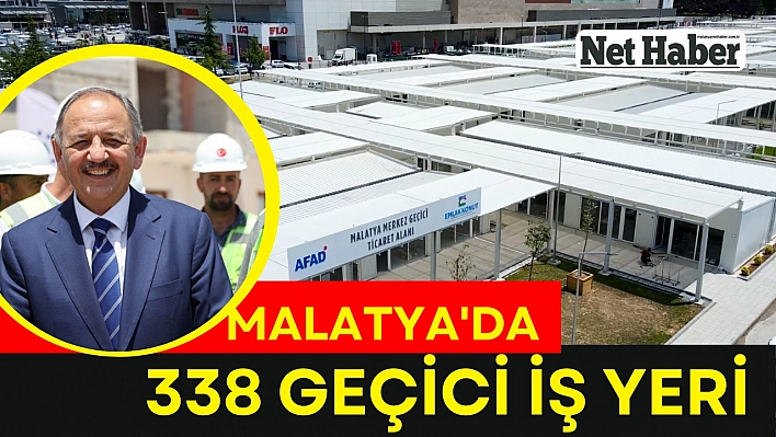 Malatya'ya 338 geçici iş yeri