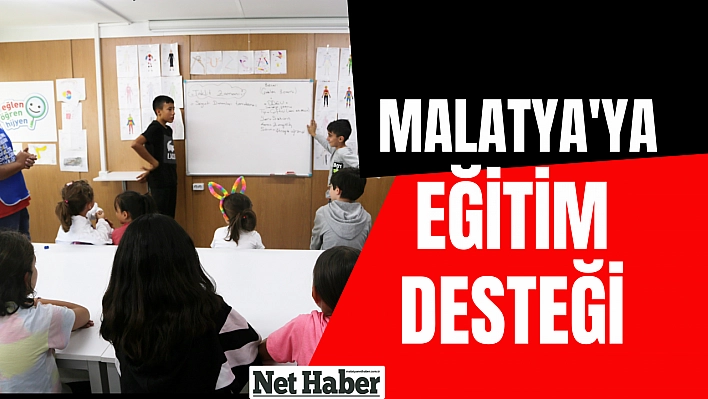 Malatya'ya eğitim desteği