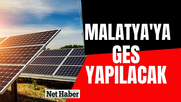 Malatya'ya GES yapılacak