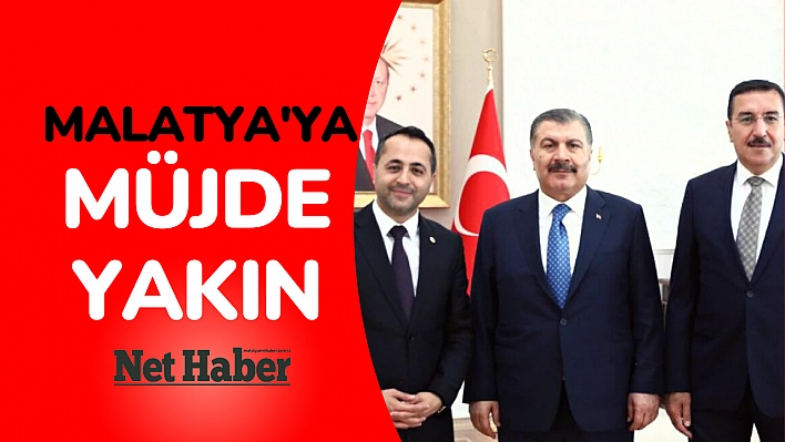 Malatya'ya müjde yakın