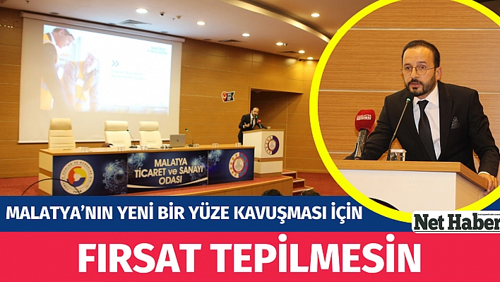 Malatya yeni bir yüze kavuşsun