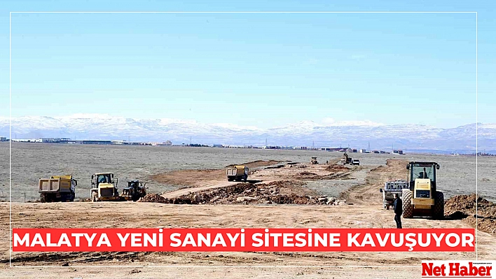 Malatya yeni sanayi sitesine kavuşuyor