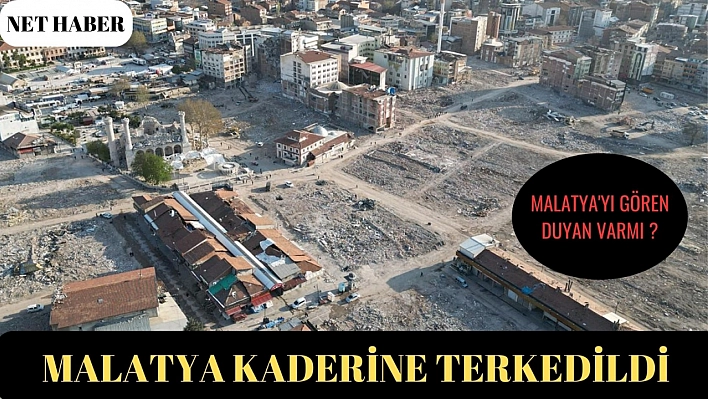 Malatya'yı gören duyan var mı ?