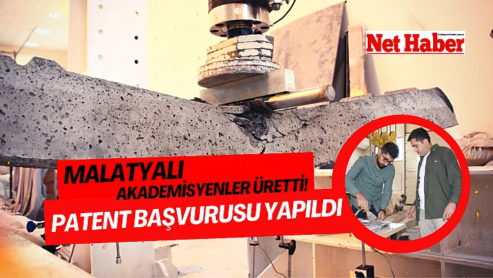 Malatyalı akademisyenler üretti! Patent başvurusu yapıldı