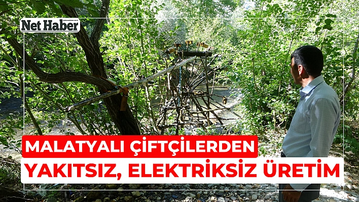 Malatyalı çiftçilerden yakıtsız, elektriksiz üretim