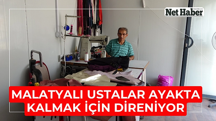 Malatyalı ustalar direniyor